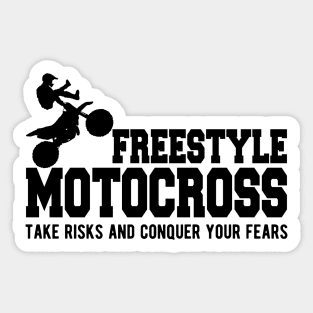 Freestyle Motorcross Take risks and conquer your fears Sticker